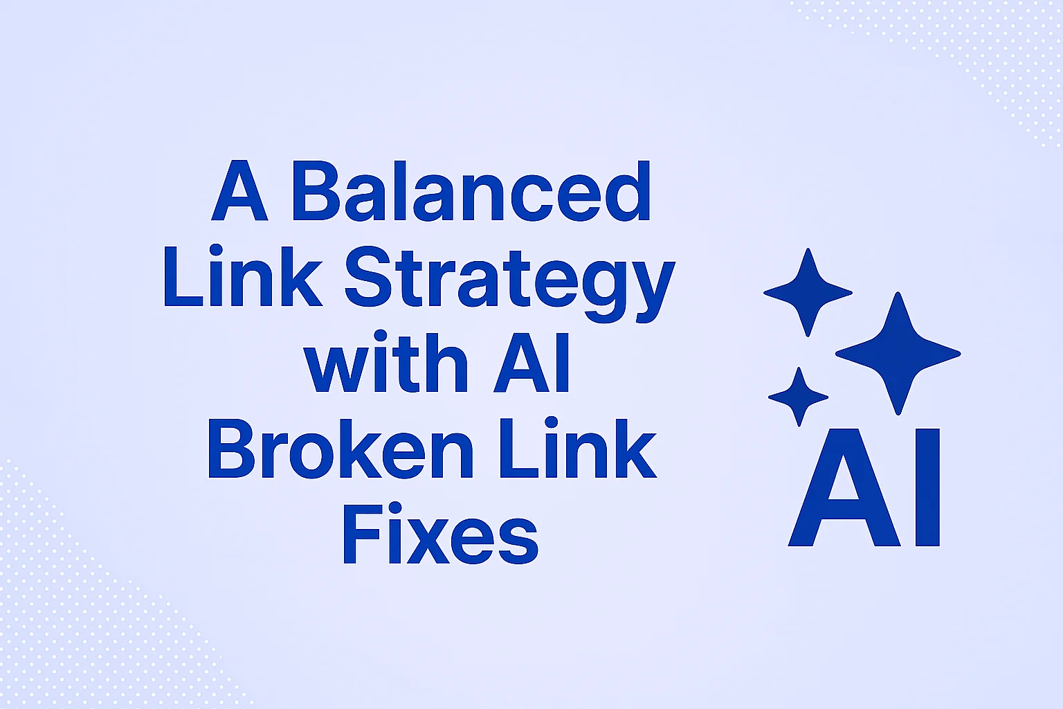 Automatisch kaputte Links prüfen und mit einem Klick mittels KI beheben